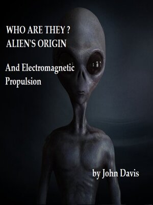 cover image of WHO ARE THEY? ALIEN'S ORIGIN